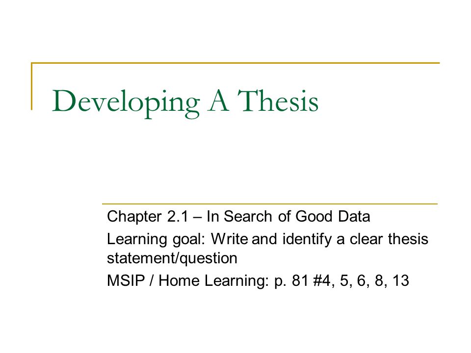 Developing a thesis