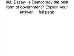 Essay on democracy is the best form of government